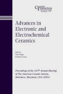 Dogan - Advances in Electronic and Electrochemical Ceramics - 9781574982626 - V9781574982626
