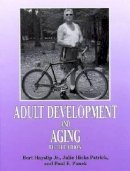 Bert Hayslip Jr., .Julie Hicks Patrick, Paul E. Panek - Adult Development and Aging, 5th Ed. - 9781575243085 - V9781575243085