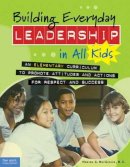 Mariam G Macgregor - Building Everyday Leadership in All Kids - 9781575424323 - V9781575424323