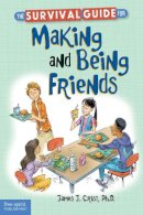 James J. Crist Ph.D. - The Survival Guide for Making and Being Friends - 9781575424729 - V9781575424729