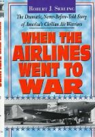 Robert Serling - When the Airlines Went to War - 9781575662466 - KCW0003502