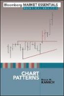 Bruce Kamich - Chart Patterns (Bloomberg Market Essentials: Technical Analysis) (Bloomberg Financial) - 9781576603000 - V9781576603000