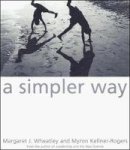 Myron Kellner-Rogers - Simpler Way - 9781576750506 - V9781576750506