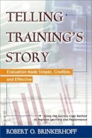 Brinkerhoff - Telling Training's Story - 9781576751862 - V9781576751862