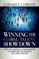 Edward Gordon - Winning the Global Talent Showdown - 9781576756164 - V9781576756164