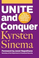 Kyrsten Sinema - Unite and Conquer - 9781576758892 - V9781576758892