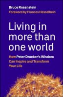 Bruce Rosenstein - Living in More Than One World - 9781576759684 - V9781576759684