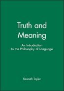 Kenneth Taylor - Truth and Meaning - 9781577180487 - V9781577180487