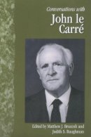 . Ed(S): Bruccoli, Matthew J.; Baughman, Judith S. - Conversations with John le Carre (Literary Conversations) - 9781578066698 - V9781578066698