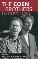 William Rodney . Ed(S): Allen - The Coen Brothers. Interviews.  - 9781578068890 - V9781578068890