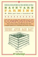 Kim Pezza - Backyard Farming: Composting - 9781578265862 - V9781578265862