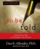 Dan B. Allender - To be Told - 9781578569496 - V9781578569496