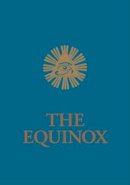 Aleister Crowley - Blue Equinox: The Equinox, Vol. III, No. 1 - 9781578633531 - V9781578633531