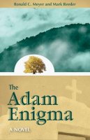 Ronald C. Meyer - The Adam Enigma: A Novel - 9781579830496 - V9781579830496