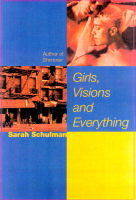 Sarah Schulman - Girls, Visions and Everything: A Novel - 9781580050227 - V9781580050227