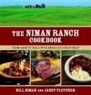 Janet Fletcher Bill Niman - Niman Ranch Cookbook: From Farm to Table with America's Finest Meat - 9781580089180 - V9781580089180