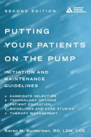 Karen M. Bolderman - Putting Your Patients on the Pump - 9781580404976 - V9781580404976