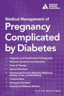 N/A - Medical Management of Pregnancy Complicated by Diabetes - 9781580405102 - V9781580405102