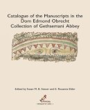 Steuer, Susan; Elder, E. Rozanne - Catalogue of the Manuscripts in the dom Edmond Obrecht Collection of Gethsemani Abbey - 9781580442220 - V9781580442220