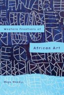 Moyo Okediji - Western Frontiers of African Art - 9781580463706 - V9781580463706