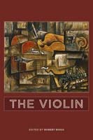 Robert Riggs - The Violin (Eastman Studies in Music) - 9781580465069 - V9781580465069