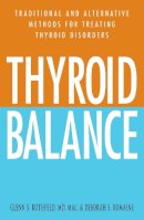 Glenn S Rothfeld - Thyroid Balance - 9781580627771 - V9781580627771