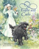 Figley, Marty Rhodes. Illus: Stock, Catherine - Emily and Carlo - 9781580892742 - V9781580892742