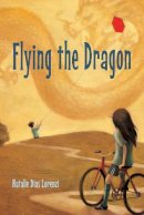Natalie Dias Lorenzi - Flying the Dragon - 9781580894340 - V9781580894340