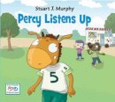 Stuart J. Murph - Percy Listens Up - 9781580894692 - V9781580894692