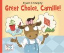 Stuart J. Murph - Great Choice, Camille! #14 - 9781580894777 - V9781580894777