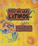 Alma Flor Ada - Yes! We Are Latinos: Poems and Prose About the Latino Experience - 9781580895491 - V9781580895491