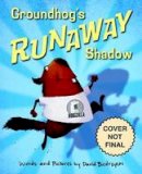 David Biedrzycki - Groundhog's Runaway Shadow - 9781580897341 - V9781580897341