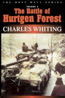 Charles Whiting - Battle of Hurtgen Forest - 9781580970556 - V9781580970556