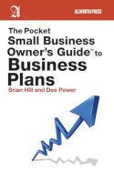 Hill, Brian; Power, Dee - The Pocket Small Business Owner's Guide to Business Plans - 9781581159271 - V9781581159271