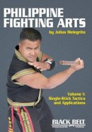 Julius Melegrito - Philippine Fighting Arts, Volume 1: Single-Stick Tactics and Applications - 9781581334487 - V9781581334487