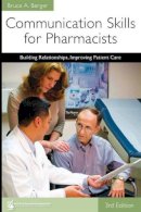 Bruce  A Berger - Communication Skills for Pharmacists - 9781582121321 - V9781582121321