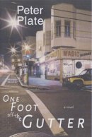 Peter Plate - One Foot Off the Gutter - 9781583222591 - V9781583222591