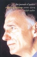 Ralph Nader - In Pursuit of Justice - 9781583226292 - V9781583226292