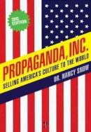 Nancy Snow - Propaganda Inc, 3rd Edition - 9781583228982 - V9781583228982