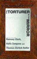 Ramsey Clark - The Torturer in the Mirror - 9781583229132 - V9781583229132