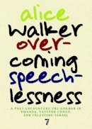 Alice Walker - Overcoming Speechlessness - 9781583229170 - V9781583229170