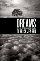 Derrick Jensen - Dreams - 9781583229309 - V9781583229309