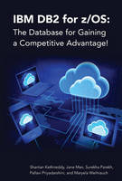 Jane Man - IBM DB2 for z/OS: The Database for Gaining a Competitive Advantage! - 9781583474372 - V9781583474372