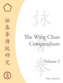 Wayne Belonoha - The Wing Chun Compendium, Volume Two - 9781583942291 - V9781583942291