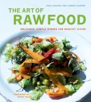 Casupei, Jens; Kaupert, Vibeke - The Art of Raw Food. Delicious, Simple Dishes for Healthy Living.  - 9781583942475 - V9781583942475