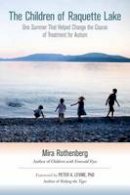 Mira Rothenberg - The Children Of Raquette Lake - 9781583944677 - V9781583944677