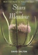 David Dalton - Stars of the Meadow: Medicinal Herbs as Flower Essences - 9781584200352 - V9781584200352