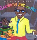 Maria Diaz Strom - Rainbow Joe And Me - 9781584300502 - V9781584300502