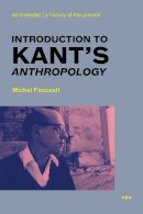 Michel Foucault - Introduction to Kant´s Anthropology - 9781584350545 - V9781584350545