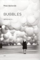 Peter Sloterdijk - Bubbles: Spheres Volume I: Microspherology - 9781584351047 - V9781584351047